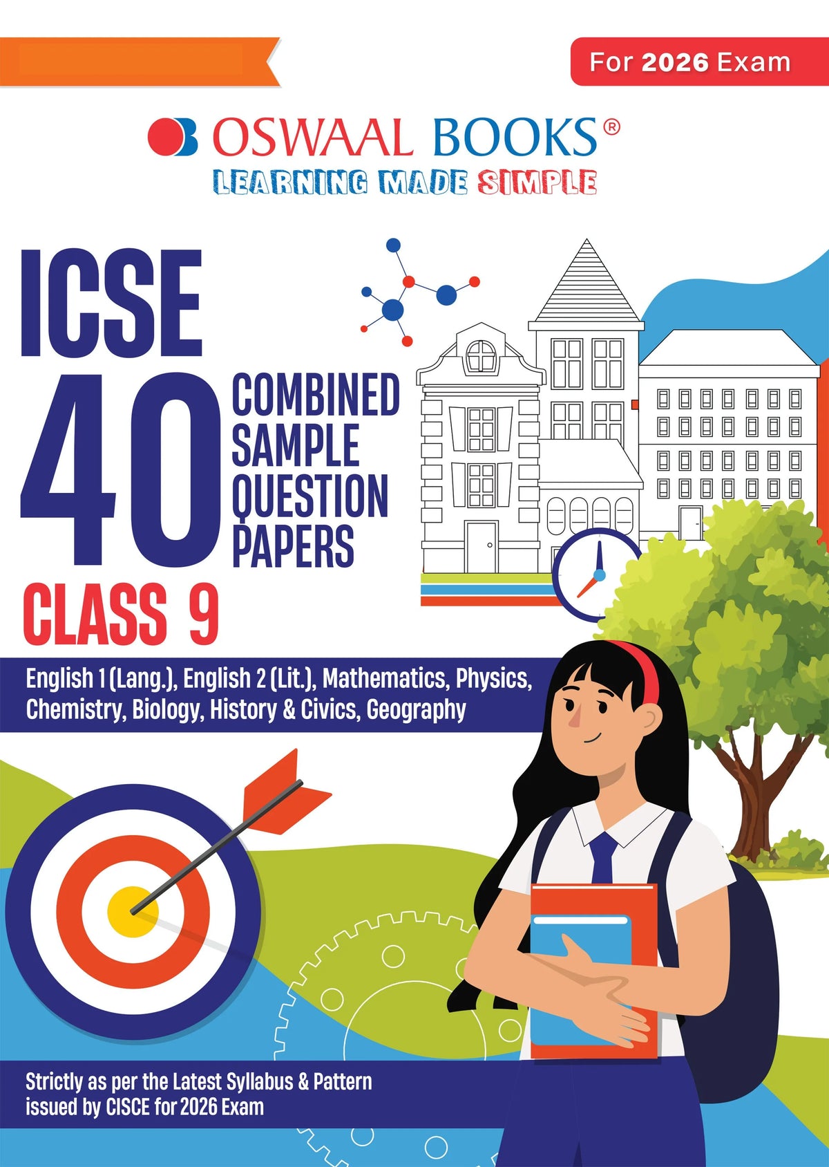 ICSE 40 Combined Sample Question Papers Class 9 (English Paper-1, English Paper-2, Physics, Chemistry, Mathematics, History & Civics, Biology & Geography)