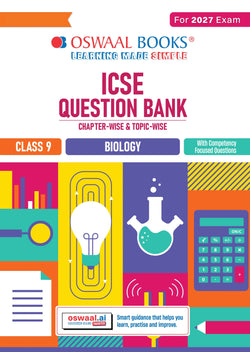 ICSE Question Bank Biology Class 9 For 2027 Exam | Chapter-wise & Topic-wise Revision Notes | Competency-focused Questions | Aligned with latest Syllabus & Exam Pattern