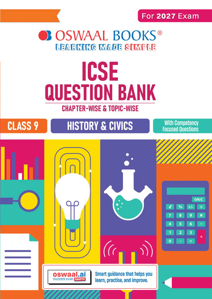 ICSE Question Bank History & Civics Class 9 For 2027 Exam | Chapter-wise & Topic-wise Revision Notes | Competency-focused Questions | Aligned with latest Syllabus & Exam Pattern