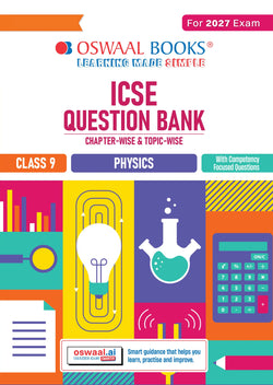 ICSE Question Bank Physics Class 9 For 2027 Exam | Chapter-wise & Topic-wise Revision Notes | Competency-focused Questions | Aligned with latest Syllabus & Exam Pattern