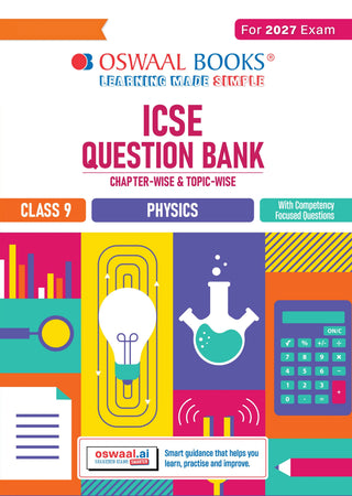 ICSE Question Bank Physics Class 9 For 2027 Exam | Chapter-wise & Topic-wise Revision Notes | Competency-focused Questions | Aligned with latest Syllabus & Exam Pattern