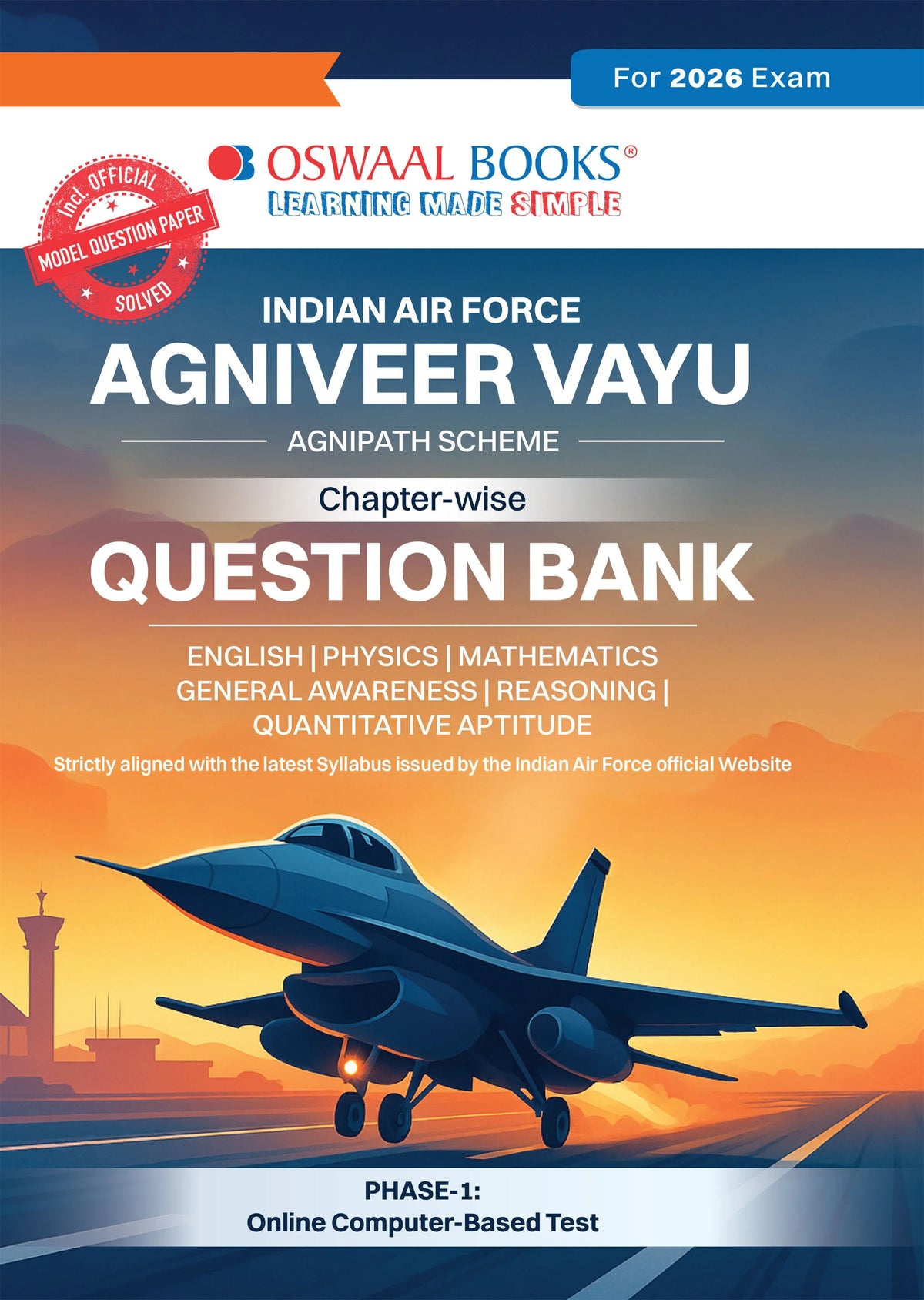 Oswaal Indian Air Force Agniveer Vayu Chapter-wise Question Bank English Medium | Agnipath Scheme | English, Physics, Maths, Reasoning, Quantitative Aptitude & General Awareness | 2300+ Questions | For 2026 Exam