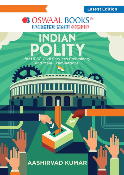 Indian Polity for UPSC civil services preliminary and main examinations