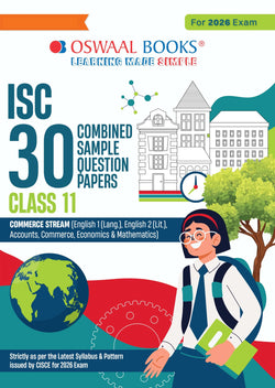 ISC 30 Combined Sample Question Papers Class 11 Commerce Stream (English Paper-1,English Paper-2, Accounts,Economics, Business Studies, Mathematics & Commerce)