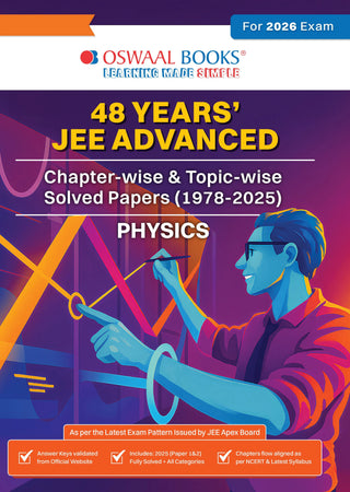 JEE Advanced 48 Years' Chapter-wise and Topic-wise Solved Papers (1978 to 2025) Physics | For 2026-27-28 Exam
