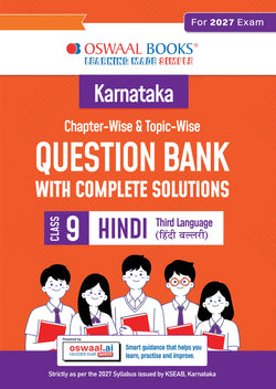 Karnataka Chapter-wise and Topic-wise Question Bank | Class 9 | Hindi Third Language | For 2027 Exam | based on KSEAB syllabus & SCERT Textbooks & NCERT Exemplar | With Oswaal.ai