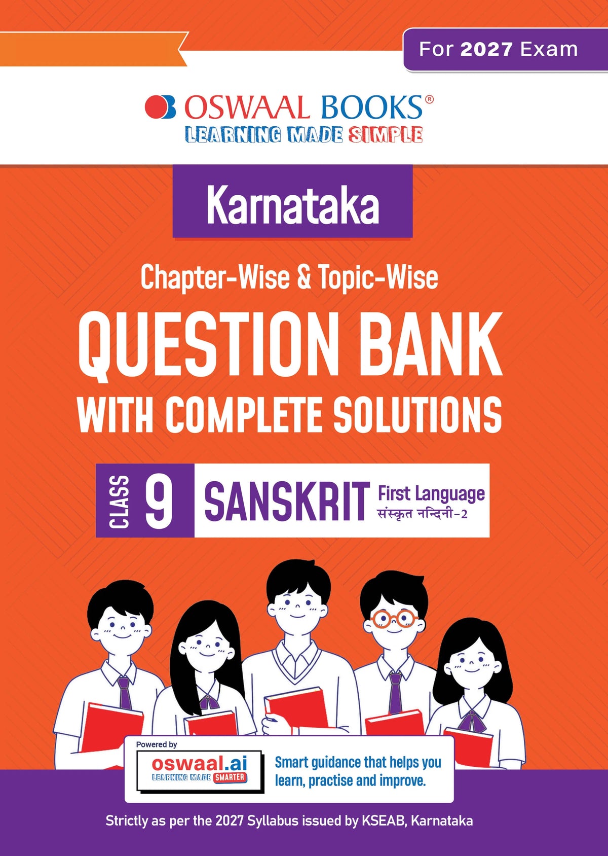 Oswaal Karnataka Chapter-wise and Topic-wise Question Bank | Class 9 | Sanskrit First Language | For 2027 Exam | based on KSEAB syllabus & SCERT Textbooks & NCERT Exemplar | With Oswaal AI