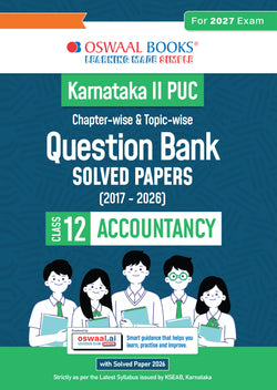 Karnataka II PUC Chapter-wise & Topic-wise Question Bank Class 12 Accountancy | 1550+ Questions, Revision Notes, Mind Maps, Mnemonics, Solved PYQs (2026–2017) | 2027 Board Exam | oswaal.ai