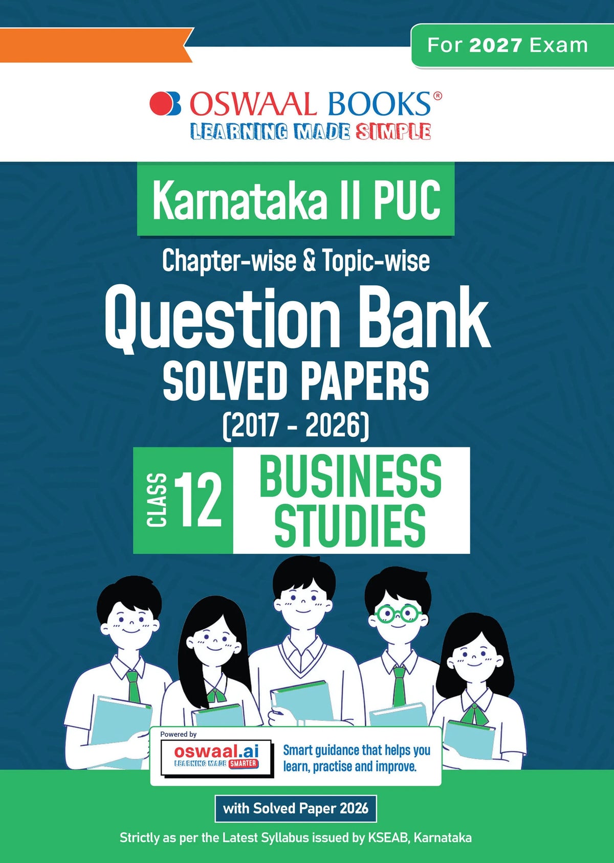 Karnataka II PUC Chapter-wise & Topic-wise Question Bank Class 12 Business Studies | 1550+ Questions, Revision Notes, Mind Maps, Mnemonics, Solved PYQ (2026-2017) | 2027 Board Exam | Oswaal AI