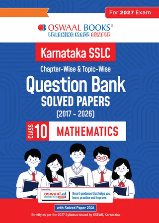 Karnataka SSLC Chapterwise and Topicwise Question Bank Solved Papers (2017 - 2026) | Class 10|  Mathematics English Medium | Includes 2026 Paper – Fully solved | For 2027 Exam | With oswaal.ai