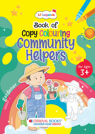 Lil Legends Book of Copy Colouring for Kids | Community Helpers Theme | Fun Colouring Activity Book | Creativity, Colour Recognition & Fine Motor Skills | Age 3+ Years