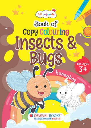 Lil Legends Book of Copy Colouring for Kids | Insects & Bugs Theme | Fun Colouring Activity Book | Creativity, Colour Recognition & Fine Motor Skills | Age 3+ Years