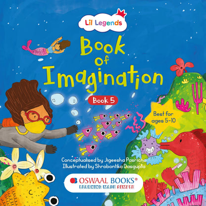 Oswaal Lil Legends Book of Imagination Part 5 for Kids | Drawing & Writing Prompts | Creative Thinking, Focus & Emotional Expression | Screen-Free Activity Book | Age 5-10 Years