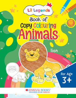 Lil Legends Copy Colouring Book for Kids Age 3+ Years - Learn About Animals | Fun Colouring Activity Book | Early Learning & Creativity Book for Toddlers & Preschoolers