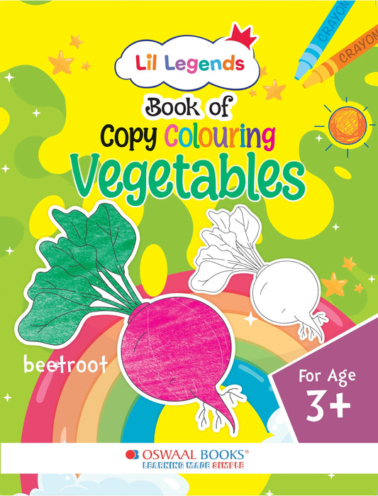 Lil Legends Book Of Copy Colouring Vegetables for Kids | Fun Activity Book to Boost Focus, Vocabulary and Creativity | For Nursery/LKG/UKG | Age 3+