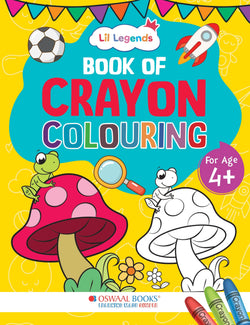 Lil Legends Crayon Colouring Book for Kids | Colouring Activity Book | Creativity & Colour Recognition | Eye-hand Coordination & Fine Motor Skills | Age 4+ Years | Colouring Workbook