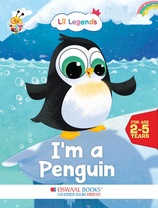 Lil Legends Know Me Series Birds - I am a Penguin | Illustrated Picture Book for Kids Age 2+ Years | Fun Facts & Engaging Stories About Birds for Early Learning