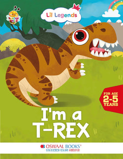 Lil Legends Know Me Series Dinosaurs - I am a T-Rex | Illustrated Picture Book for Kids Age 2+ Years | Fun Facts & Engaging Stories About Dinosaurs for Early Learning