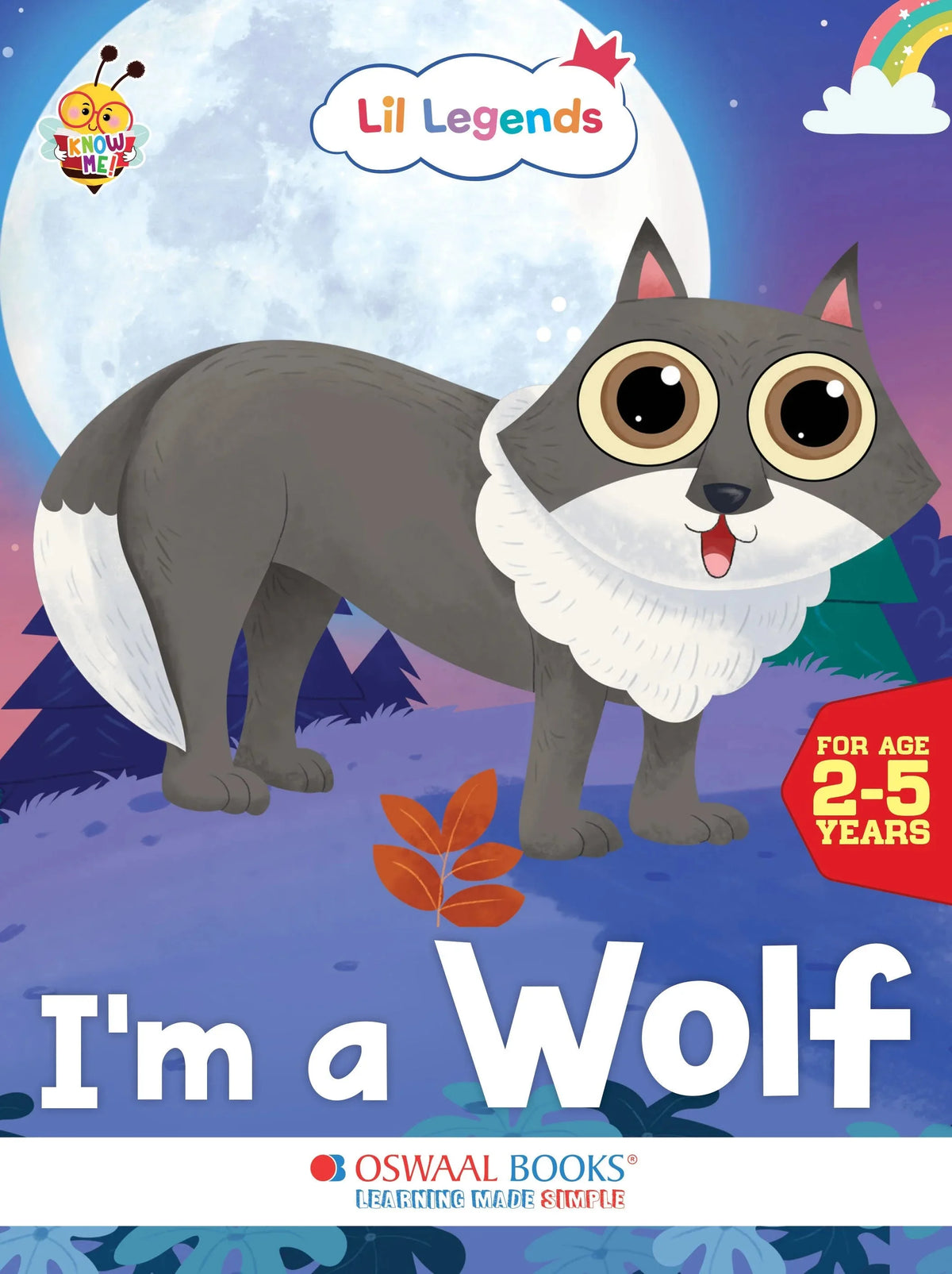 Oswaal Lil Legends Know Me Series for Kids | I am a Wolf | Fascinating Wild Animal Book | Illustrated Picture Book | Age 2+ Years | Early Learning Fun | Paperback