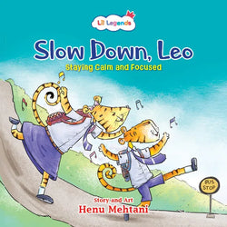 Lil Legends Mindfulness Series - Slow Down, Leo | Illustrated Story Book for Kids | Mindful Tales for Emotional Learning & Social Skills | Age 5+