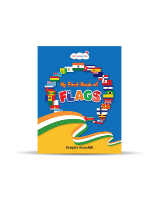 Lil Legends My First Book of Flags for Kids | Illustrated World Flags Picture Book | Builds Knowledge of Countries, Cultures & Visual Learning | Age 4+ Years