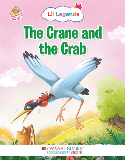 Oswaal Lil Legends Panchatantra Stories for Kids Age 2+ Years - The Crane and the Crab | Short Illustrated English Bedtime Stories with Colourful Pictures | Picture Book for Early Readers