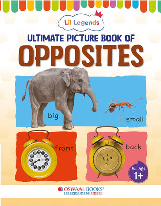 Lil Legends Picture Book for Kids Age 1+ Years - Learn About Opposites | Early Learning Illustrated Book with Colourful Pictures | First Words Book for Toddlers & Preschoolers