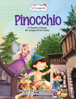 Lil Legends Re-Imagined Classics for Kids | Pinocchio | Illustrated Classic Story Book | Vocabulary, Imagination & Moral Values | Picture Book | Age 7+ Years