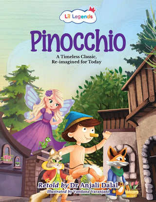Lil Legends Re-Imagined Classics for Kids | Pinocchio | Illustrated Classic Story Book | Vocabulary, Imagination & Moral Values | Picture Book | Age 7+ Years