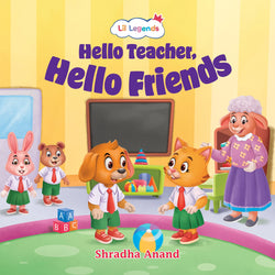 Lil Legends School Readiness Series - Hello Teacher, Hello Friends | Illustrated Boardbooks Picture Book for Kids Age 3+ Years | Fun Story for Preschoolers Starting School
