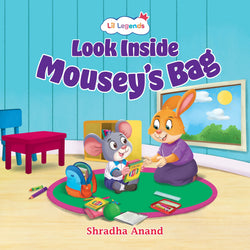 Lil Legends School Readiness Series - Look Inside Mousey's School Bag | Illustrated Boardbooks Picture Book for Kids Age 3+ Years | Fun Story for Preschoolers Starting School