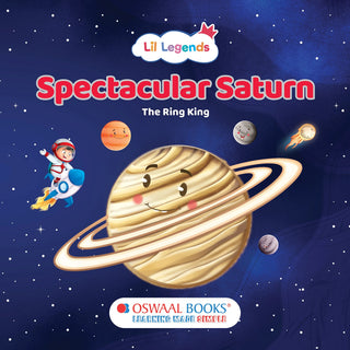 Lil Legends Spectacular Saturn The Ring King for Kids | Illustrated Space Boardbook | Learn About Saturn's Rings with Bright Pictures | Science Picture Book | Age 3+ Years
