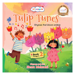 Lil Legends Tulip Tunes Rhymes That Bloom Smiles Book 2 for Kids | Early Literacy Rhymes | Vocabulary Building & Reading Readiness | Picture Book | Age 4 Years