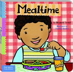 Mealtime (Toddler Tools Series) — Gentle Board Book for Toddlers (Ages 1–3 yrs) | Build Healthy Eating & Table-Habits | by Free Spirit Publishing