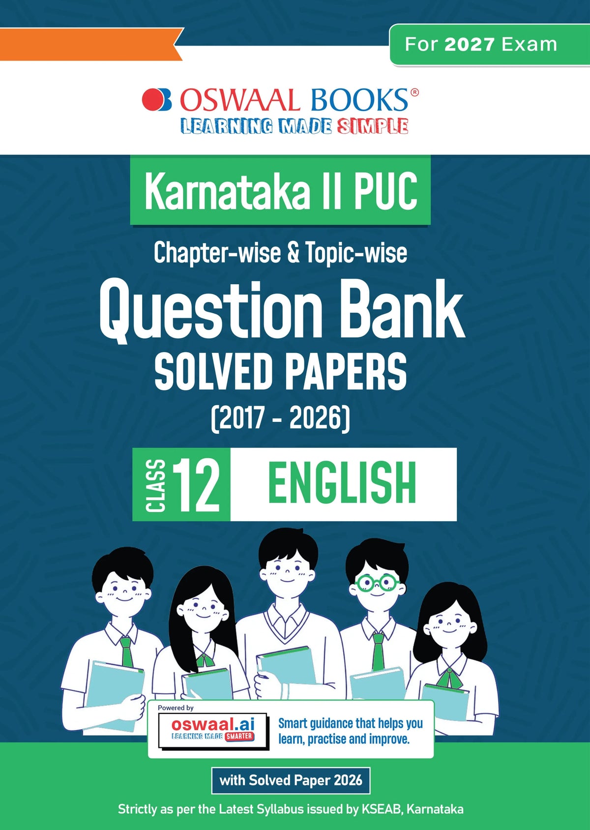 Karnataka II PUC Chapter-wise & Topic-wise Question Bank Class 12 English | 1550+ Questions | Revision Notes, Mind Maps, Mnemonics | Fully Solved PYQs (2026-2017) | 2027 Board Exam | Oswaal AI