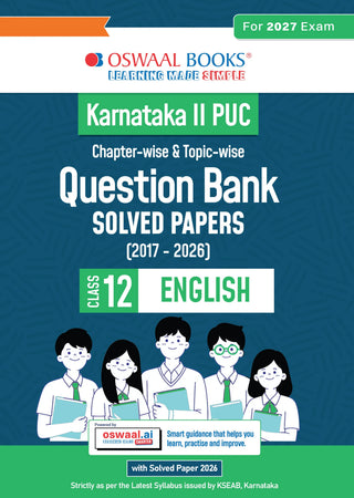 Karnataka II PUC Chapter-wise & Topic-wise Question Bank Class 12 English | 1550+ Questions | Revision Notes, Mind Maps, Mnemonics | Fully Solved PYQs (2026–2017) | 2027 Board Exam | oswaal.ai