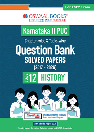 Karnataka II PUC Chapter-wise & Topic-wise Question Bank Class 12 History | 1550+ Questions | Revision Notes, Mind Maps, Mnemonics | Fully Solved PYQs (2026–2017) | 2027 Board Exam | oswaal.ai