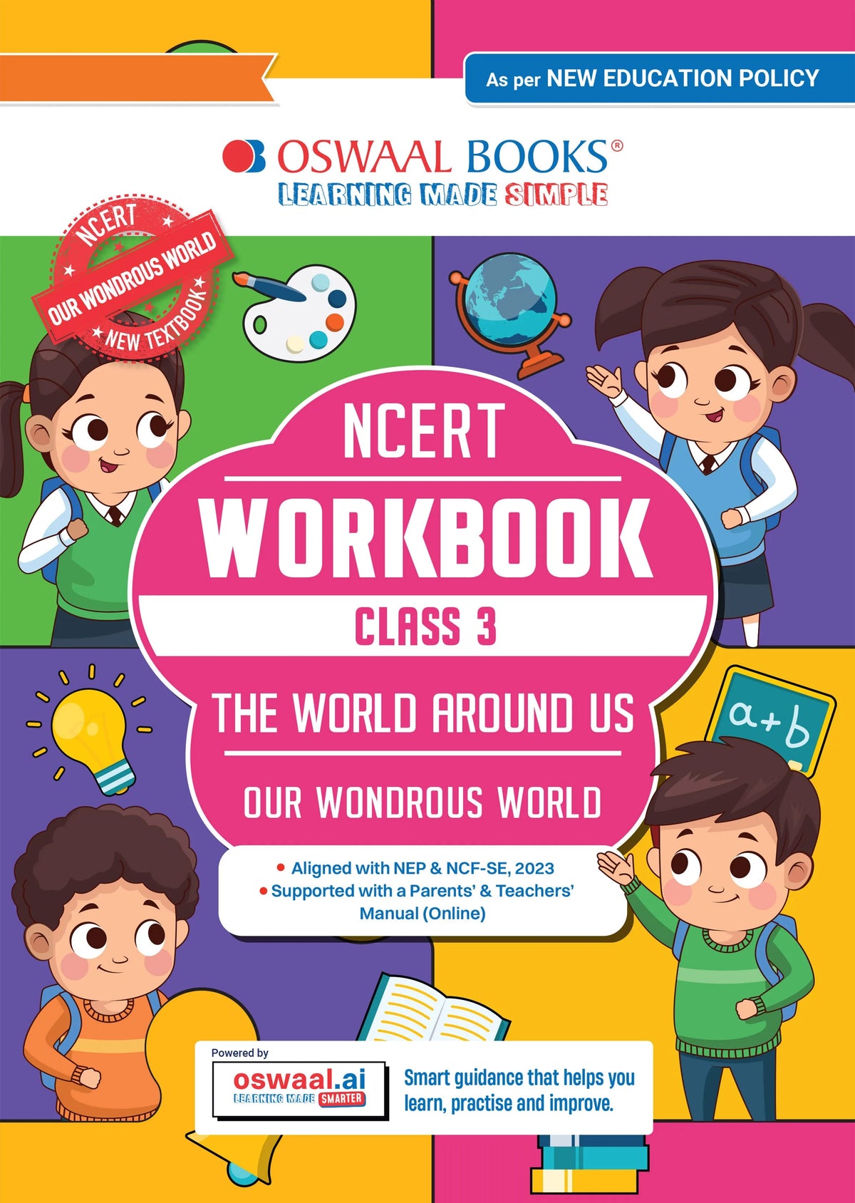 Oswaal Workbook Based on NCERT Textbook Our Wondrous World (World Around Us) Class 3 | With Practice Worksheets and Activity Based Questions | For Exam 2026-27 | As per NCF and NEP