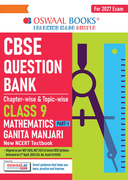 CBSE Mathematics Part-1 Question Bank Chapter-wise & Topic-wise Class 9 | Based on NCERT Textbook Ganita Manjari | Includes Summary, Competency-Based Question, Self-Assessment & Practice Papers