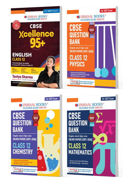 CBSE Xcellence 95+ Scorer Pack English By Taniya Sharma with Question Banks for Class 12 Physics, Chemistry & Mathematics | Practice Qs | Includes PYQs, Concept Clarity (Set of 4) (For 2027 Board Exam)