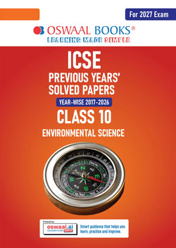 ICSE 10 Previous Years' Solved papers | Year-wise (2017-2026) |Class-10 | Environmental Science | For 2027 Exam | Oswaal AI