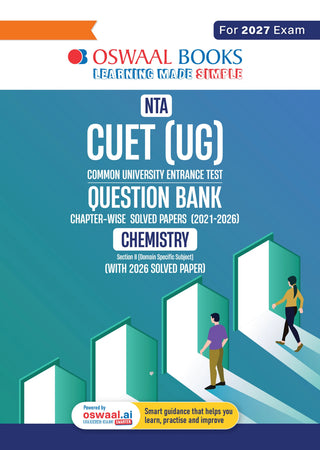 Oswaal NTA CUET (UG) Chapter-wise Solved Papers Question Bank | Chemistry|PYQs (2021–2026) NCERT aligned MCQs |With Solved Paper 2026 |For 2027 Exam |With Oswaal AI