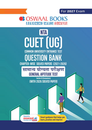 Oswaal NTA CUET (UG) Chapter-wise Solved Papers Question Bank |Samanya Yogyata Parikshan|PYQs (2021–2026) NCERT aligned MCQs |With Solved Paper 2026 |For 2027 Exam |With Oswaal AI