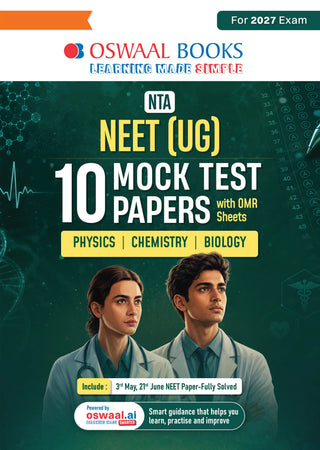 Oswaal NEET (UG) 10 Mock Test Papers (Physics, Chemistry & Biology) ¦ Includes 3rd May & 21st June (Re-NEET) 2026 Fully Solved Papers ¦ 1950+ Questions, Mind Maps, Mnemonics¦ For 2027 Exam