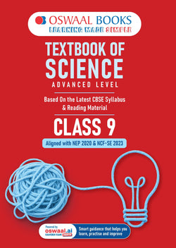 Oswaal Textbook of Science at Advanced level based on the latest CBSE Syllabus & Reading Material Class 9