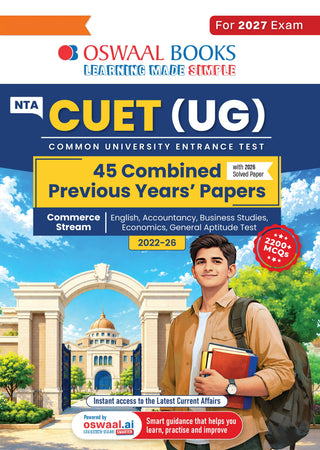 Oswaal NTA CUET (UG) 45 Combined Previous Years’ Papers l Commerce Stream |PYQs (2022–2026) NCERT aligned MCQs |For 2027 Exam |With Oswaal AI