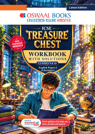 ICSE Treasure Chest Workbook for Classes 9 & 10 | English Literature-Paper-2 | Chapter-wise Worksheets with Solutions | Latest CISCE Pattern | For 2027 Exam | With Oswaal AI