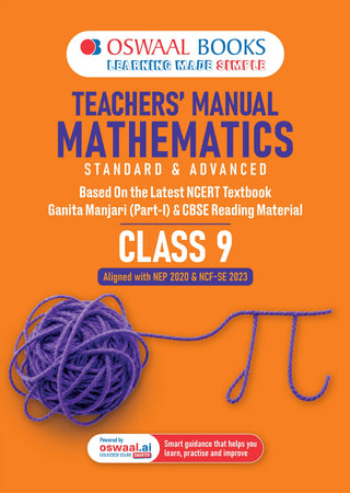 Teachers’ Manual of Mathematics | Standard & Advanced Level | Class 9 | Based on Latest NCERT Textbook Ganita Manjari Part-1 & Reading Material | Aligned with NEP 2020 & NCF-SE 2023 | Oswaal AI