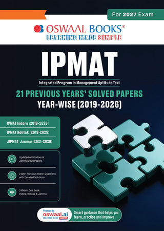 IPMAT 21 Previous Years' Solved Papers (2019–2026) | Latest 2026 Solved Papers | 2100+ Questions with Detailed Solutions | IPMAT Indore, Rohtak & JIPMAT | Trend Analysis (2022–2026) |Oswaal AI
