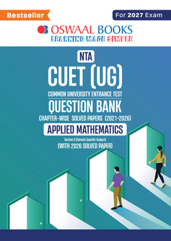 NTA CUET (UG) Chapter-wise Solved Papers Question Bank | Applied Mathematics | PYQs (2022–2026) NCERT aligned MCQs | With Solved Paper 2026 | For 2027 Exam | With Oswaal AI